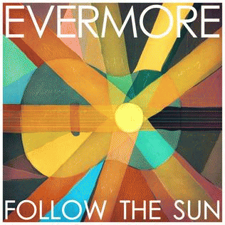 Evermore : Follow the Sun